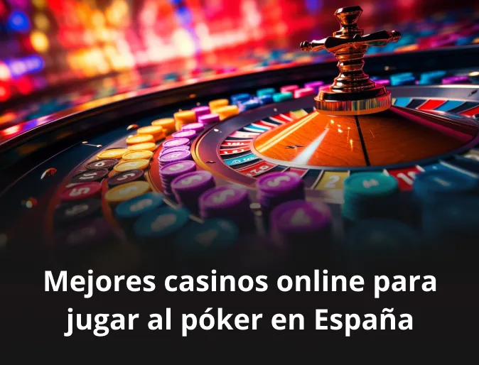 Mejores casinos online para jugar al póker en España