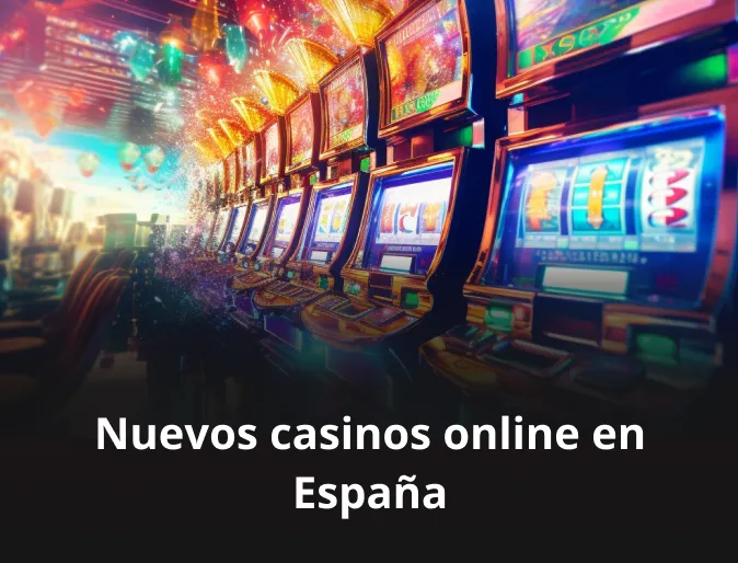 Nuevos casinos online en España